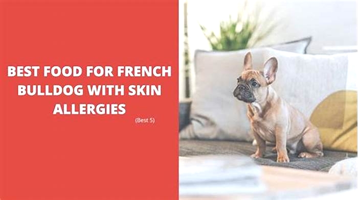 best dog food for french bulldogs with skin allergies